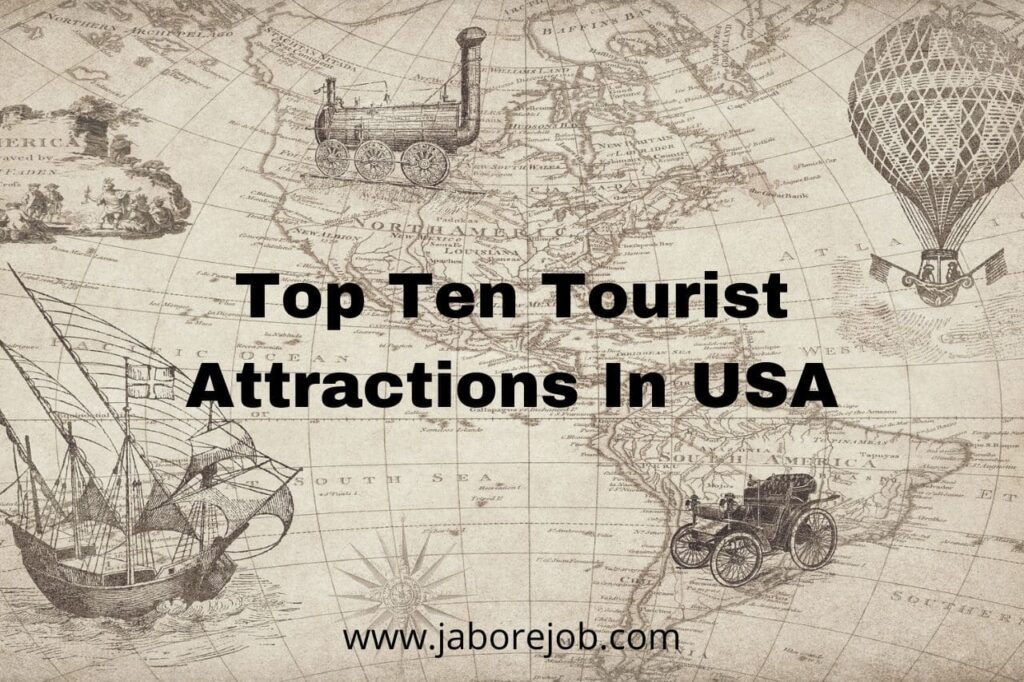 Top 10 Most-Visited Tourist Attractions In USA | Jaborejob